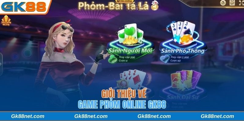 Giới thiệu về game Phỏm online Gk88
