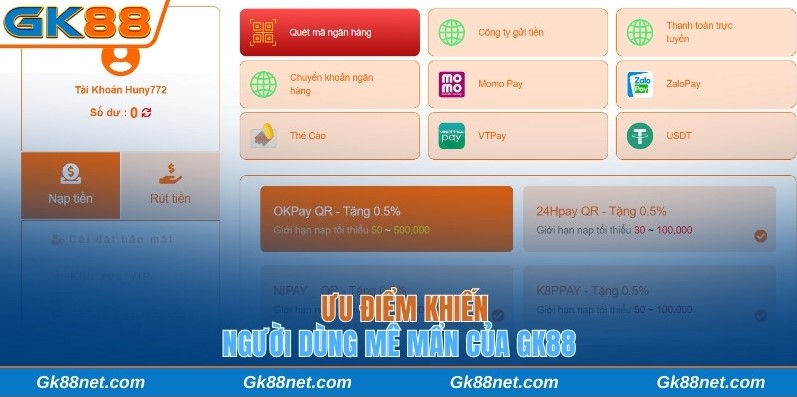 Ưu điểm khiến người dùng mê mẩn của GK88